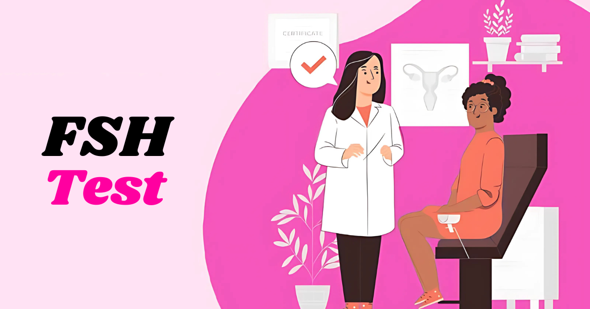 Understanding the FSH Test: A Vital Hormonal Health Indicator