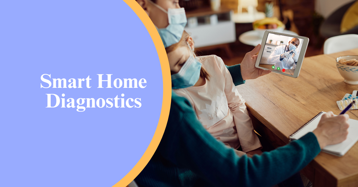Smart Home Diagnostics kits: Future of Preventive Healthcare