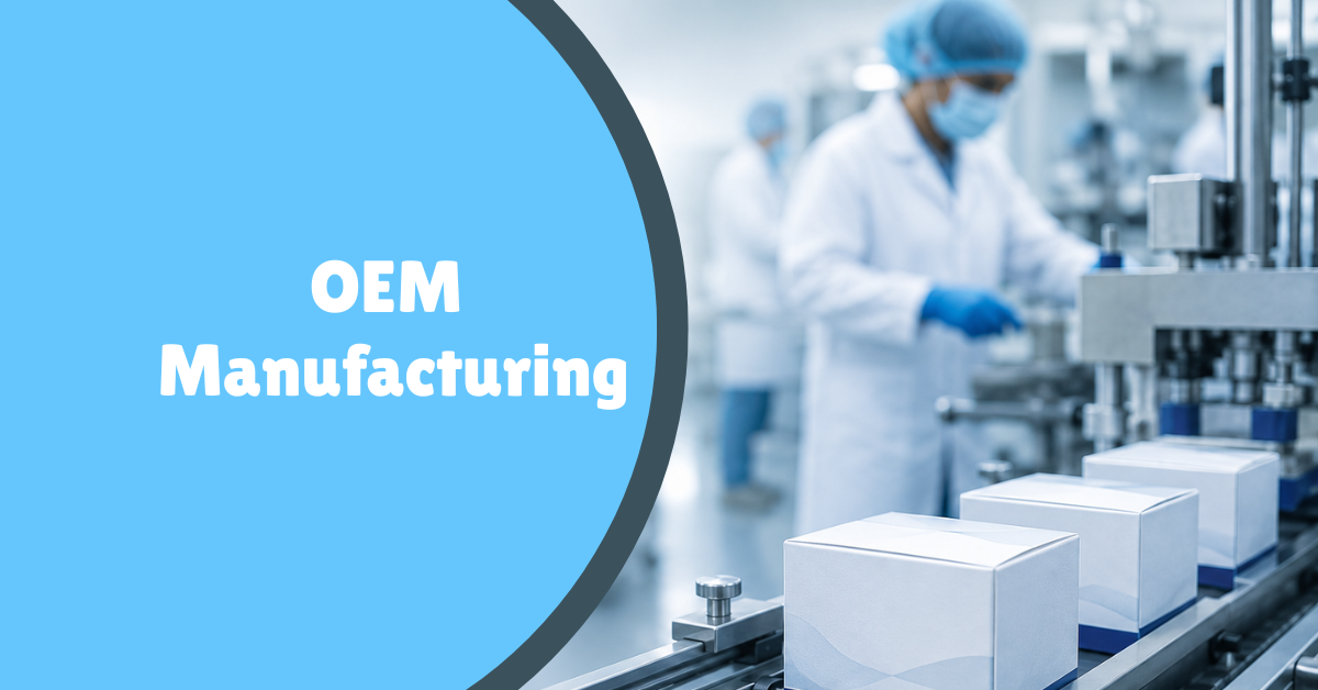 How OEM Manufacturing Helps in Medical Healthcare Brands