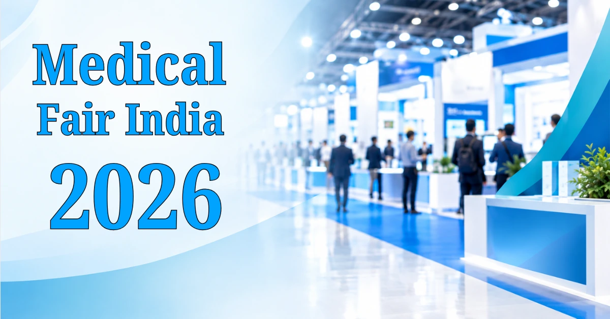 Medical Fair India 2026: Key MedTech Takeaways